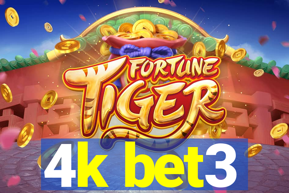 4k bet3